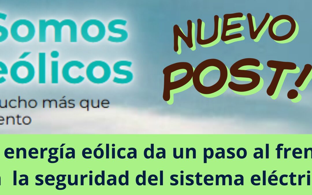La energía eólica da un paso al frente en la seguridad del sistema eléctrico